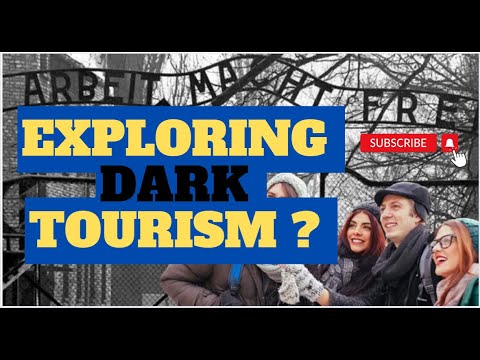 Why Are We Drawn to Sites of Tragedy? | Exploring Dark Tourism