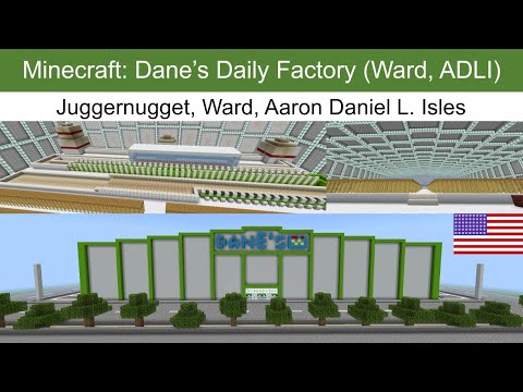 Minecraft: Dane's Daily Factory (Ward, ADLI)