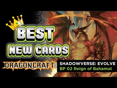 BEST CARDS IN REIGN OF BAHAMUT - Dragoncraft | Shadowverse Evolve