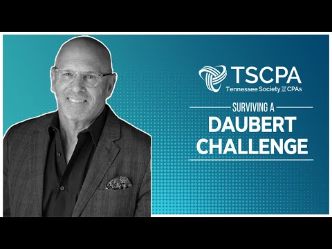 Surviving A Daubert Challenge As A Business Valuation Expert