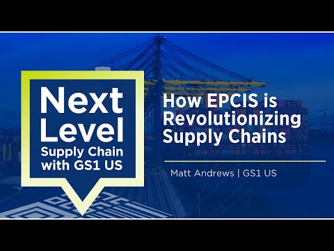 How EPCIS is Revolutionizing Supply Chains with Matt Andrews