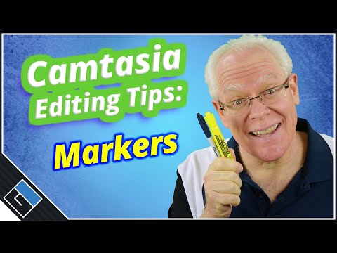 Camtasia Editing Tips - Markers