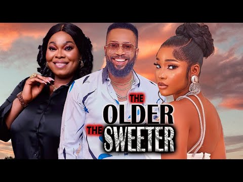 THE OLDER THE SWEETER(FULL MVIE)FREDRICK LEONARD,CHINYERE WILFED2024 NIGERIAN MOVIE