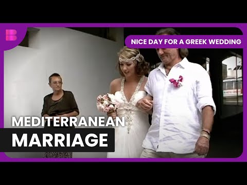 Family Wedding Drama! - Nice Day For A Greek Wedding - Reality TV