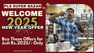 PLS Welcome New Year Offer 2025 Video No 2 I Buy Any Offer For Just 2025/- Only.