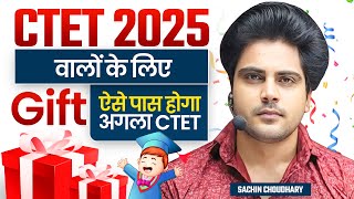 CTET 2025 वालो के लिए Gift by Sachin choudhary live 8pm