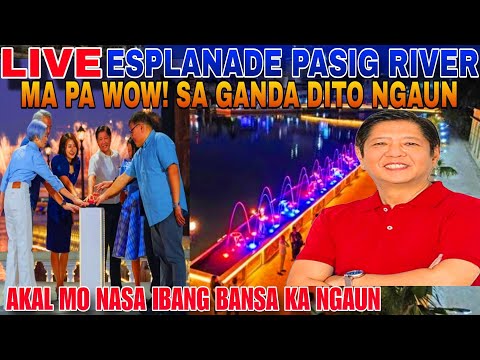 LIVE ESPLANADE PASIG RIVER PART 3 SUPER GANDA PASYALAN TO NGAUN