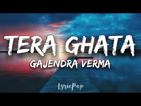 Tera Ghata | Lyrical Video | Gajendra Verma Ft. Karishma Sharma | Vikram Singh