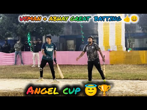 USMAN, ABHAY & RIJU-  🔥 DENGER BATTING 💥 , 57 CHES , HIGH -VOLTAGE 🔥|| ANGEL CUP 🏆. #today ||