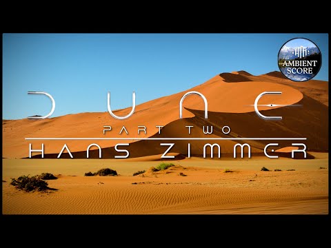 Dune - Part Two | Calm Continuous Mix