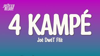 Joé Dwèt Filé – 4 Kampé (Lyrics)