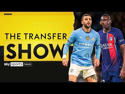 Where next for Kyle Walker? Juventus confident on PSG's Randal Kolo Muani | The Transfer Show