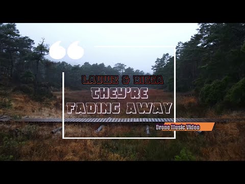 Lauwz & Ricca - They're Fading Away (Drone Music Video)