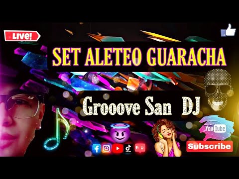 #GrooveSanDj #Aleteo2023 #MusicaDeAntro #CircuitHouse/ SET ALETEO GUARACHA 2023 ((GROOVE SAN DJ))