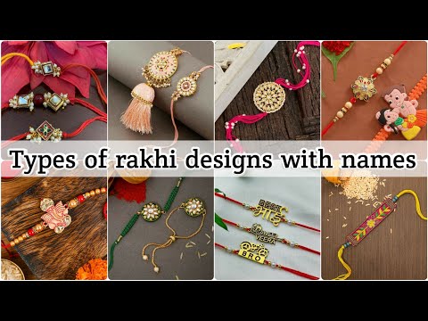 Types of rakhi designs with names / Latest rakhi designs / Raksha Bandhan 2022