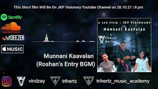 Munnani Kaavalan ( Roshan's Entry BGM ) 1/5  - By Vindzay | TriHertz Universal