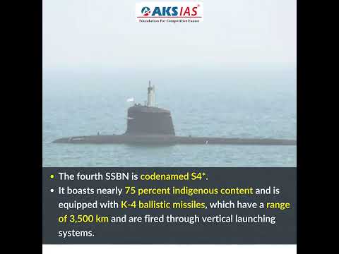 India’s fourth nuclear-powered ballistic missile submarine (SSBN) #aksias #upsc #currentaffairs