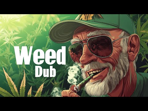 🇯🇲Weed Dub Mix🇯🇲, Dub Reggae / Dub Wise / Reggae