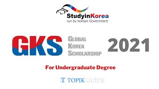 Global Korea Scholarship 2021 for Undergraduate Degree in Korea - For Indian Students