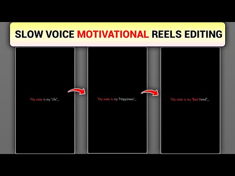 Trending Slow Voice Motivation Reels Editing | Apni Voice Me Motivation Reels Kaise Banaye