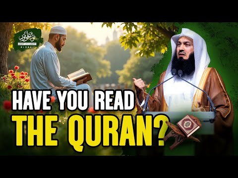 Have You Read The Quran? | Mufti Menk | Winter Conference