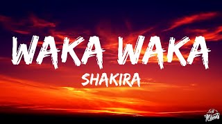 Shakira - Waka Waka ( This time for Africa) ( Lyrics)