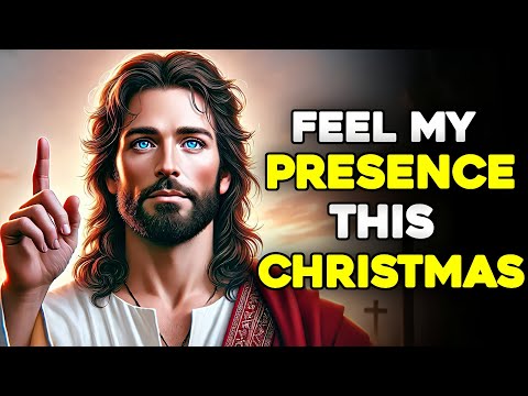 Gods Says : Feel My Presence This Christmas | Gods Message Today | God Blessings Message