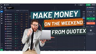 OTC FOREX FROM QUOTEX 2022 - MAKE MONEY ON THE WEEKEND