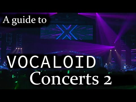 A guide to Vocaloid Concerts 2