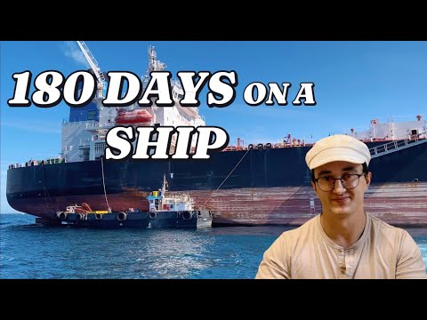 180 DAYS ON A SHIP | MERCHANT MARINE