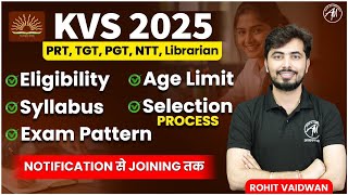 KVS 2025 Selection Process | Eligibility ? Syllabus ? Exam Pattern ? Age Limit ? | By Rohit Vaidwan