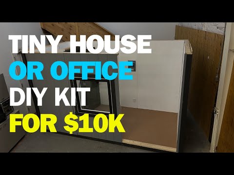 Tiny House or Office DIY Kit for $10k