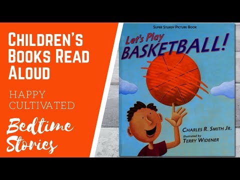 LET'S PLAY BASKETBALL Story for Kids | Sports Books for Kids | Children's Books Read Aloud