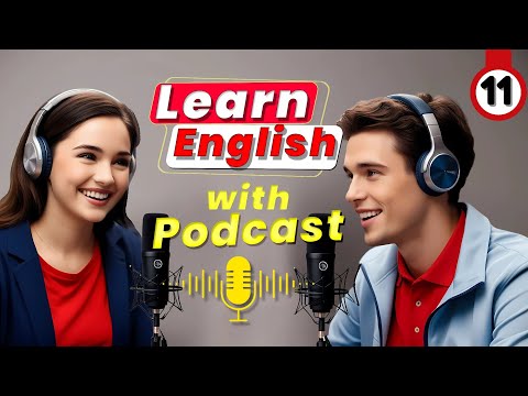 English Conversation Practice: Master English Fluency Fast! | Powerful English Podcast [Ep. 11]