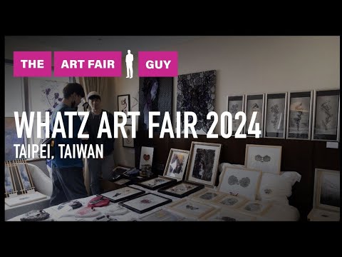 WHATZ ART FAIR TAIPEI 2024 - Full Walkthrough