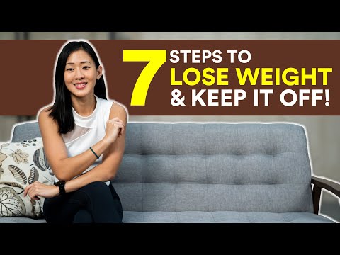 7 Steps to Lose Weight & Keep It Off For Good (2022) | Joanna Soh