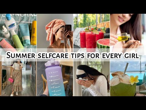 Summer selfcare tips for every girl • Personal Hygiene tips • STYLE POINT