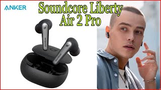 Anker Soundcore Liberty Air 2 Pro - This is the best wireless earbuds up to 100 dollars?