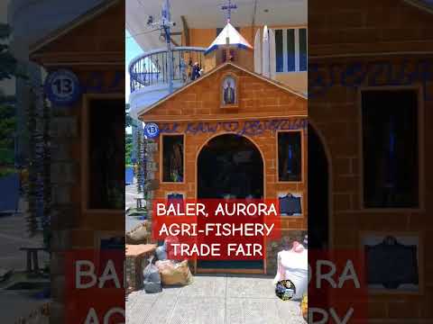 Baler, Aurora -Agri-Fishery trade Fair