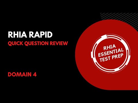 RHIA Rapid Episode 13- DOMAIN 4