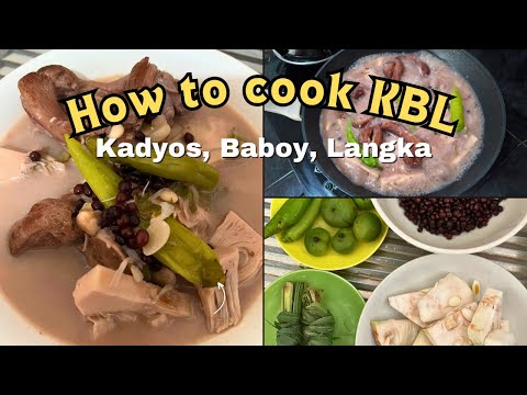 How to cook KBL | Ilonggo's Specialty | kriserika