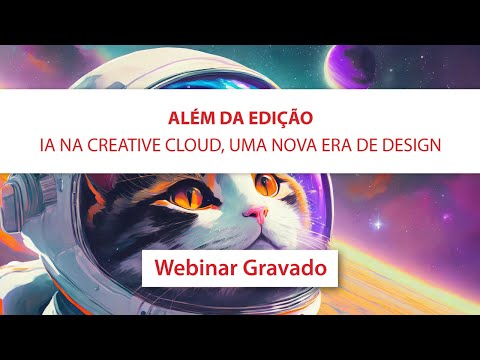 Além da edição: IA na Creative Cloud, uma nova era de design | Webinar MAPData