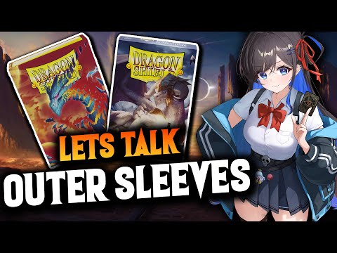 What the heck are OUTER SLEEVES why should you use them for your tcg decks