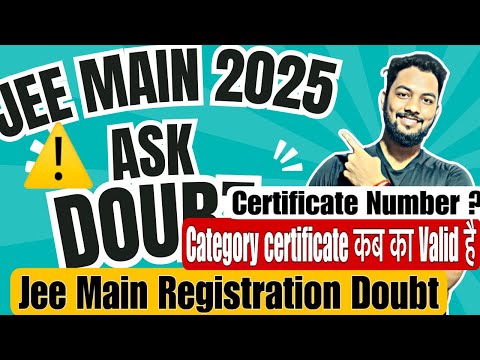 Live✅ Jee Main 2025 Registration Doubt|Jee Main 2025 Category Certificate For Registration