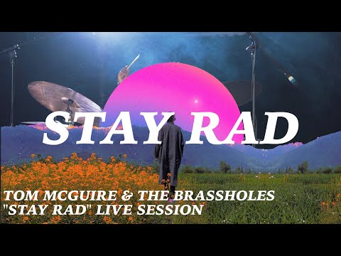 Tom McGuire & the Brassholes, "Stay Rad" Live sessions. #1- "STAY RAD"