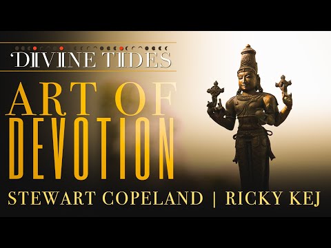 Art Of Devotion | Unofficial Upload | Stewart Copeland | Ricky Kej | Divine Tides