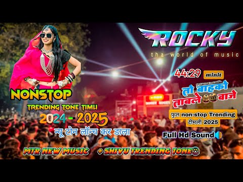 44:min | Rocky Star Band Nonstop Timli Song 2024-25 |🌹 Super Hit Fast Non-stop Trending Tone Timli