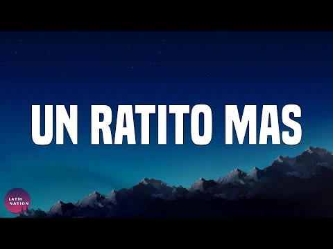 Bad Bunny-Un Ratito Mas (Letra/Lyrics)