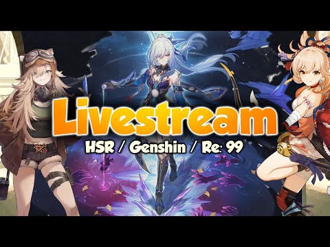 Goodbye Twitch Hello Youtube | HSR, Genshin, Reverse: 1999