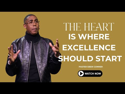 The Heart Is Where Excellence Should Start